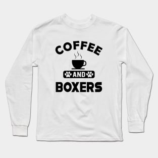 Boxer Dog - Coffee and boxers Long Sleeve T-Shirt